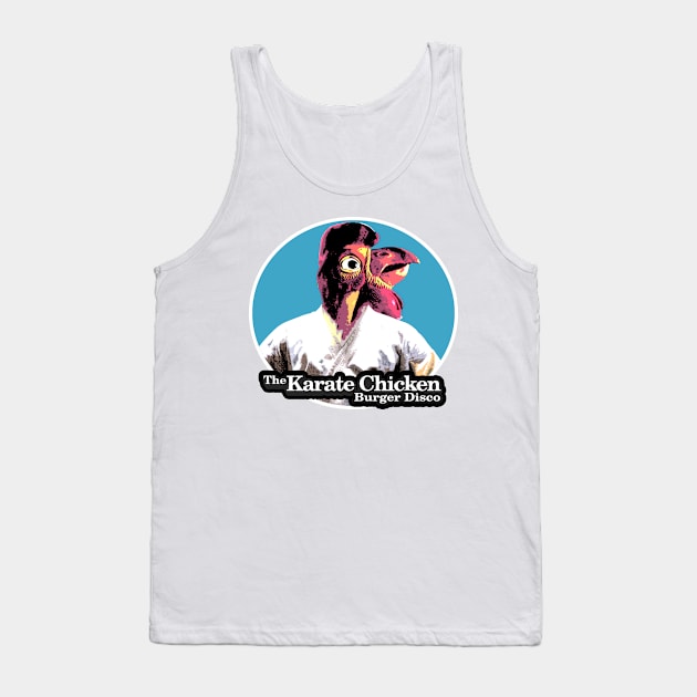 the Karate Chicken Burger Disco Tank Top by ChickenBurgerDisco